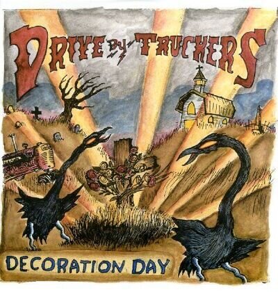 Drive-by Truckers - Decoration Day [VINYL]