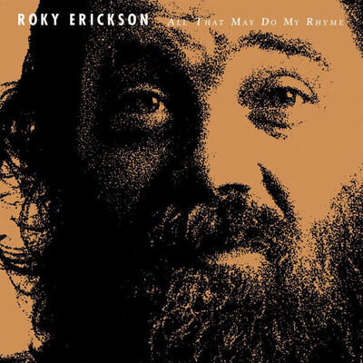 ROKY ERICKSON ALL THAT MAY DO MY RHYME (WHITE VINYL) LP New 4042564233964