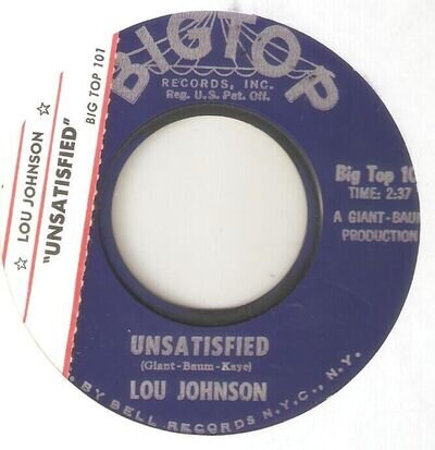 LOU JOHNSON Unsatisfied BIG TOP NORTHERN SOUL USA 45