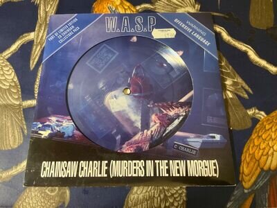 W.A.S.P. - Chainsaw Charlie (Murders In The New Morgue) picture disc 7 in single