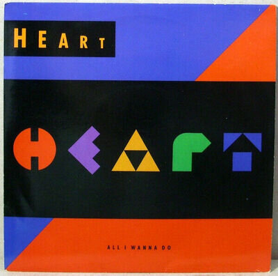 Heart - All I Wanna Do (7", Single, Sil) (Near Mint (NM or M-)) - 2868827344