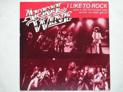 April Wine I Like To Rock 7" Capitol CL16121 EX/EX 1979 picture sleeve, I Like T