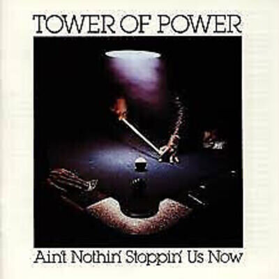 Tower Of Power - Ain't Nothin' Stoppin' Us Now (LP, Album, RE)