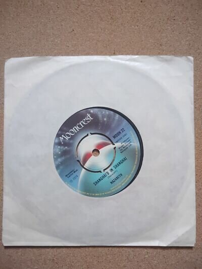 NAZARETH - SHANGHAI'D IN SHANGHAI 7" VINYL SINGLE. MOON 22.