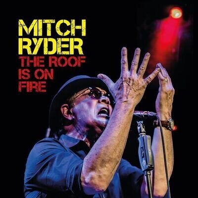 Mitch Ryder : The Roof Is On Fire VINYL 12" Album 2 discs (2024) ***NEW***