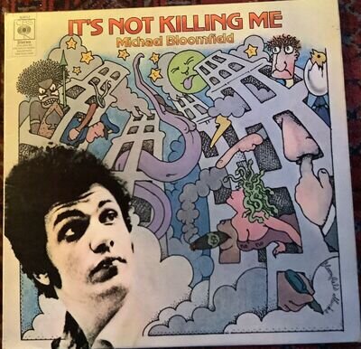 MIKE BLOOMFIELD ”IT'S NOT KILLING ME” VGC orig.CBS 1969🍊LABEL, CLASSIC BLUES LP