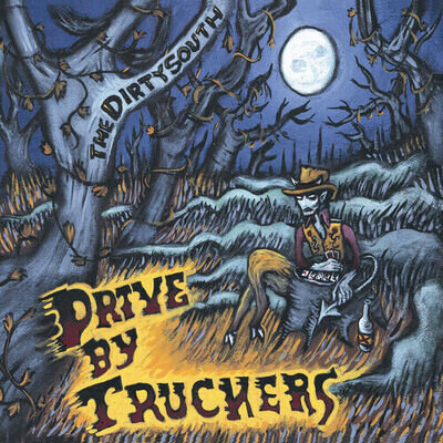 Drive-By Truckers : The Dirty South CD 12" Album (2009) ***NEW*** Amazing Value