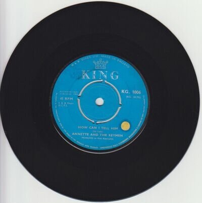 Annette & The Keymen: How Can I Tell Him / Look Who's Blue, UK King 7" GirlGroup