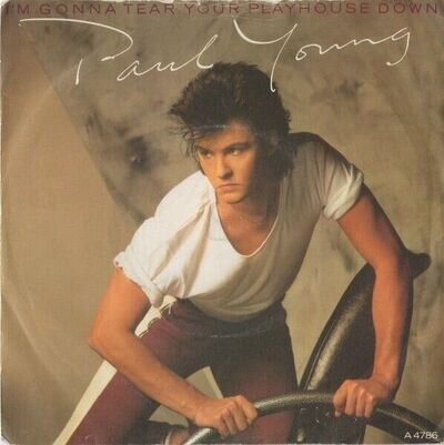 Paul Young - I'm Gonna Tear Your Playhouse Down (7", Single)