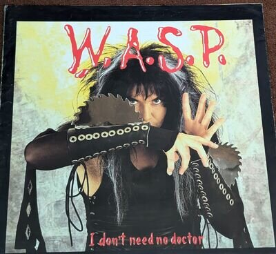 W.A.S.P. I Don't Need No Doctor. 12" Single. Poster Cover