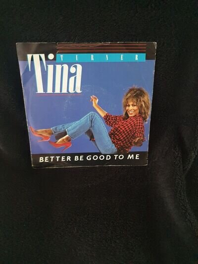 TINA TURNER BETTER BE GOOD TO ME (free postage)